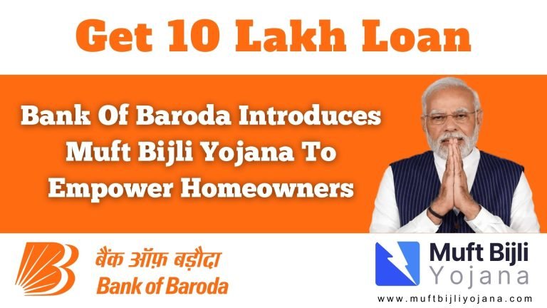 Bank Of Baroda Introduces Muft Bijli Yojana To Empower Homeowners